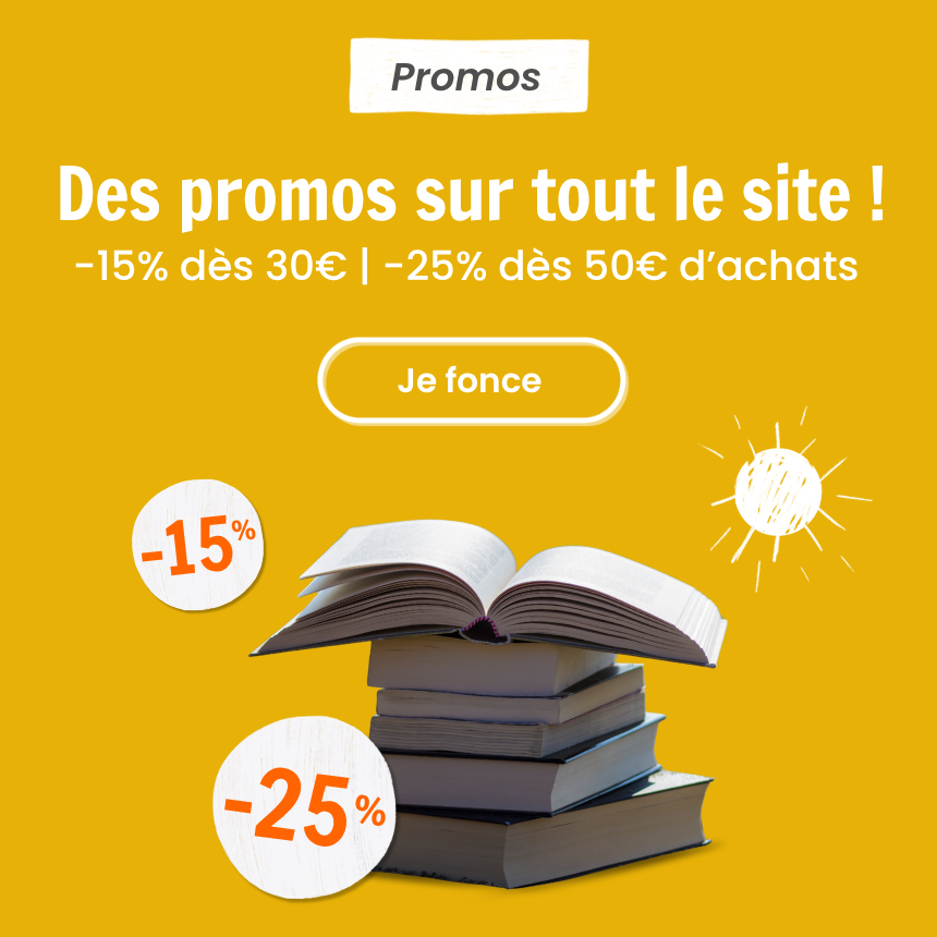 Promos : -15% dès 30€ d'achats | -25% dès 50€ d'achats