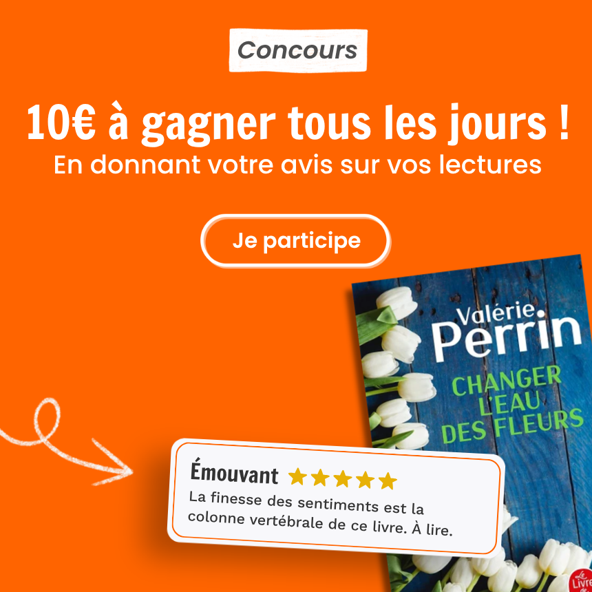 Concours : 10€ à gagner CHAQUE JOUR en déposant votre avis sur vos lectures