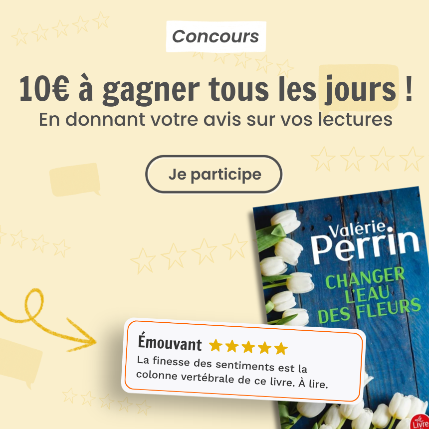 10€ à gagner en donnant votre avis sur vos lectures ! Tirage au sort tous les jours jusqu'au 12/08/2026