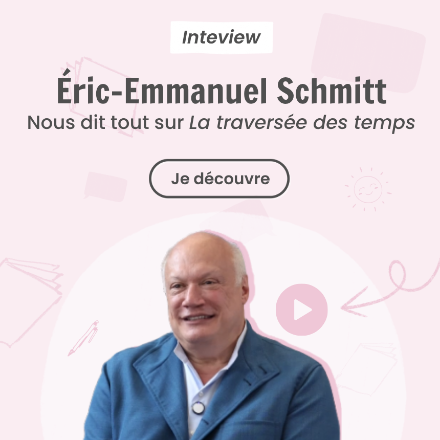 Interview d'Éric Emmanuel Schmitt | Apprenez-en plus sur La traversée des temps