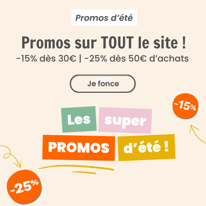 Promos : -15% dès 30€ d'achats | -25% dès 50€ d'achats