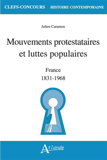Mouvements protestataires et luttes populaires : France, 1831-1968