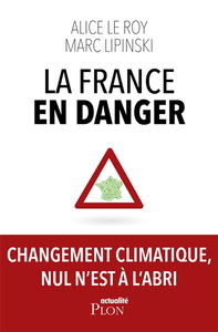 La France en danger : changement climatique, nul n'est à l'abri
