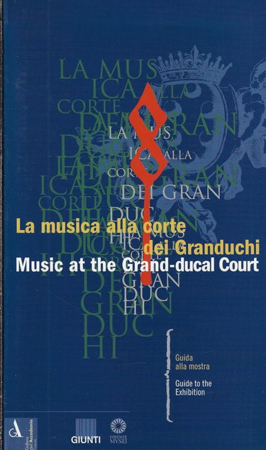 Couverture de La musica alla corte dei granduchi