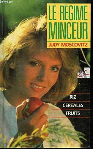 Couverture de Le Régime minceur, riz- céréales- fruits
