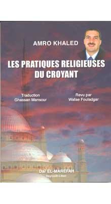 Les pratiques religieuses du croyant