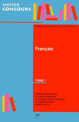 Français, tome 1, concours des professeurs des écoles