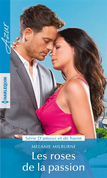 Les roses de la passion : d'amour et de haine