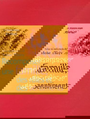 Recomposer une famille