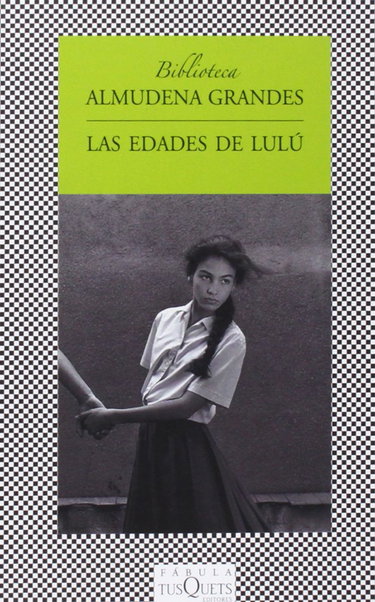 Couverture de Las Edades De Lulu / the Ages of Lulu par Almudena Grandes