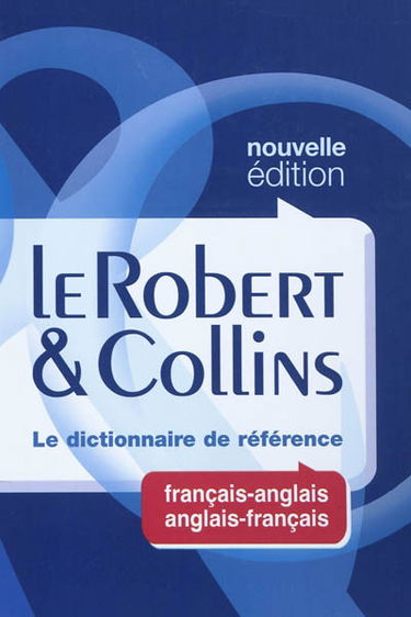 Le Robert & Collins : dictionnaire français-anglais, anglais-français