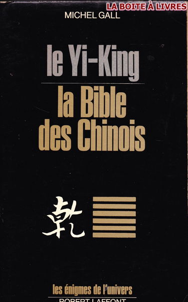 Le Yi-King la Bible des Chinois