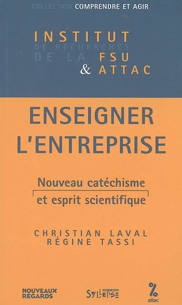 Enseigner l'entreprise : formation des citoyens ou formatage des salariés ? : 2es Rencontres nationales de l'enseignement de l'économie, Paris, Sorbonne, le 15 mai 2004