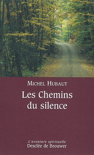 Les chemins du silence