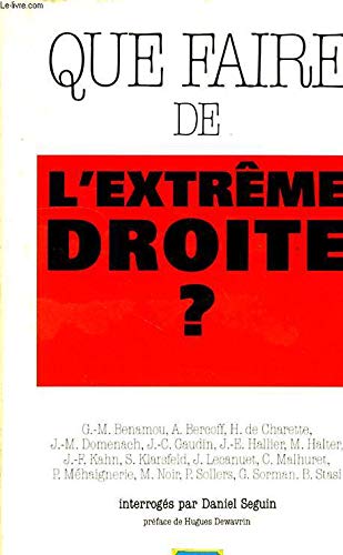 Que faire de l'extrême-droite ?