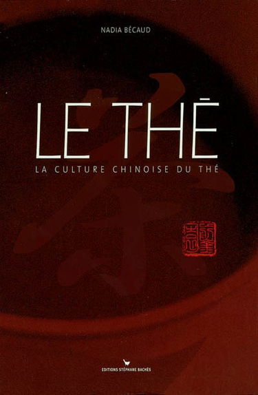 Le thé : la culture chinoise du thé