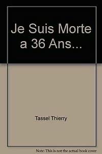 "Je suis morte à 36 ans" - mais que s'est-il donc passé dans cet hôpital ?