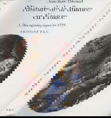 Histoire de la finance en France : des origines jusqu'en 1775