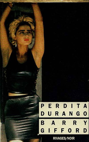 Perdita Durango : quinze degrés et temps pluvieux