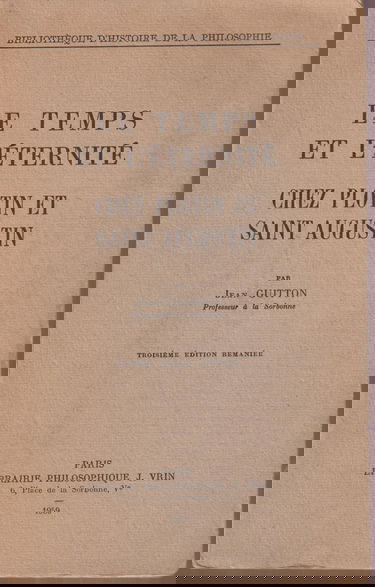 Le temps et l'éternité chez Plotin et Saint Augustin