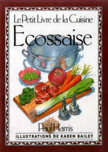 Le Petit Livre De La Cuisine Ecossaise