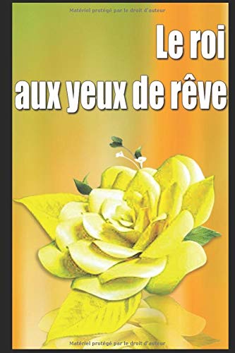 Le roi aux yeux de rêve