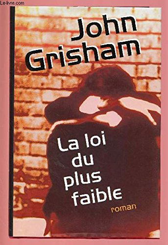 La loi du plus faible