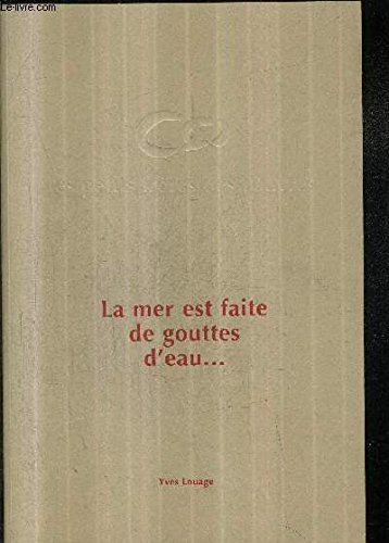 La mer est faite de gouttes d'eau