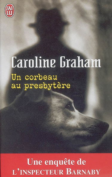Une enquête de l'inspecteur Barnaby. Un corbeau au presbytère