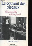 Le Couvent des oiseaux : ces jeunes filles de bonne famille