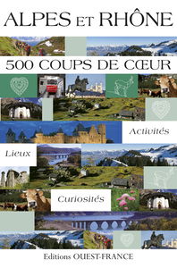 Rhône-Alpes : 500 coups de coeur