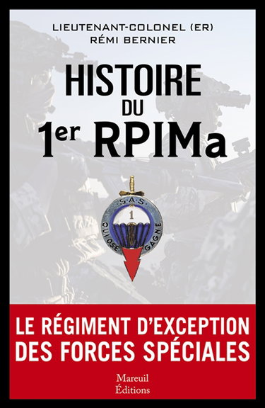 Histoire du 1er RPIMa : le régiment d'exception des forces spéciales