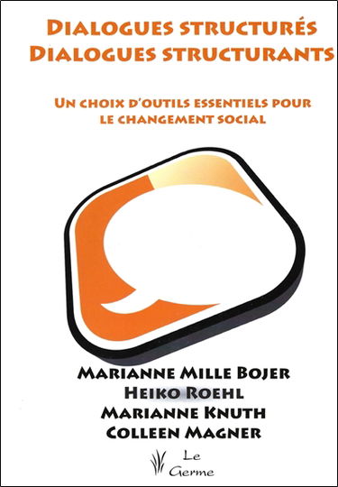 Dialogues structurés, dialogues structurants : un choix d'outils essentiels pour le changement social