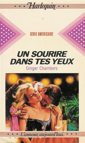 Un sourire dans tes yeux : Collection : Harlequin série américaine n° 3