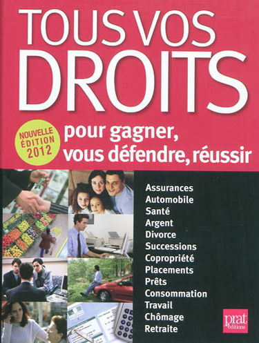 Tous vos droits : pour gagner, vous défendre, réussir