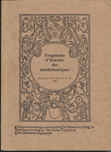 Fragments d'histoire des mathématiques. [