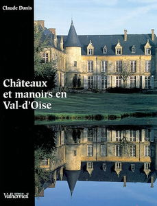 Châteaux et manoirs en Val-d'Oise