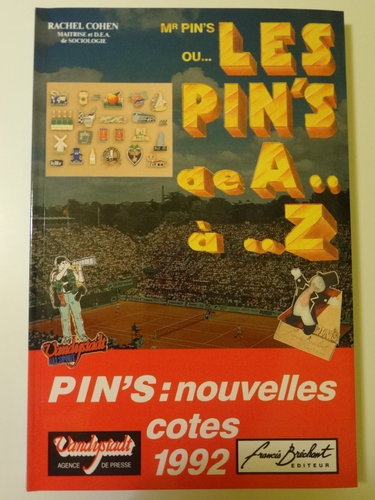 Mr pin's ou les pin's de a a z / nouvelles cotes 1992