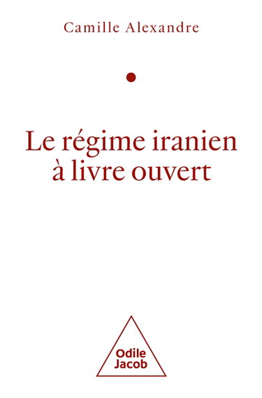 Le régime iranien à livre ouvert