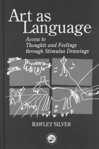 Couverture de Art As Language: Access to Thoughts and Feelings Through Stimulus Drawings