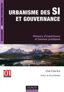 Urbanisme des SI et gouvernance : retours d'expérience et bonnes pratiques