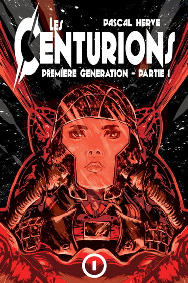 Couverture de Les Centurions: Première génération - Partie 1