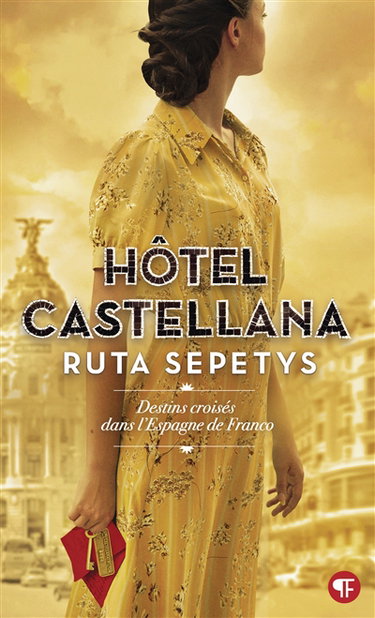 Hôtel Castellana : destins croisés dans l'Espagne de Franco