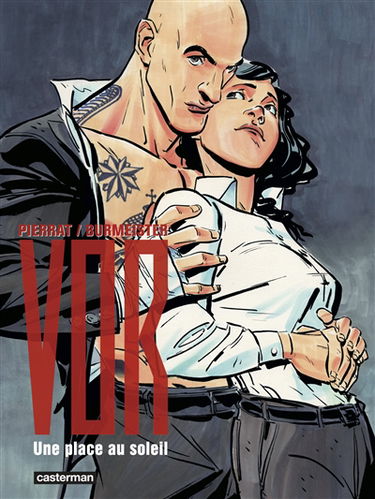 Vor. Vol. 2. Une place au soleil