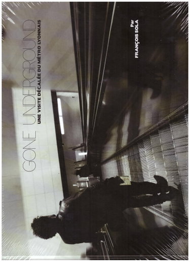Couverture de Gone Underground: Une visite décalée du métro lyonnais