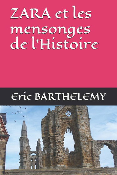 ZARA et les mensonges de l'Histoire