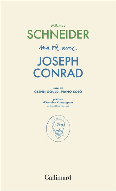 Ma vie avec Joseph Conrad. Glenn Gould, piano solo
