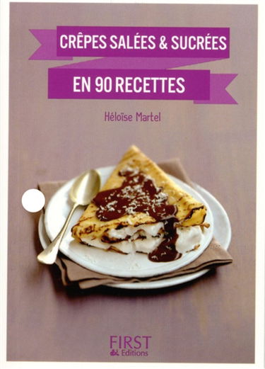 Crêpes salées & sucrées en 90 recettes