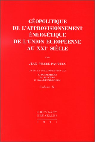 Géopolitique de l'approvisionnements énergétique de l'union européenne au XXIe siècle