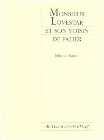 Monsieur Lovestar et son voisin de palier